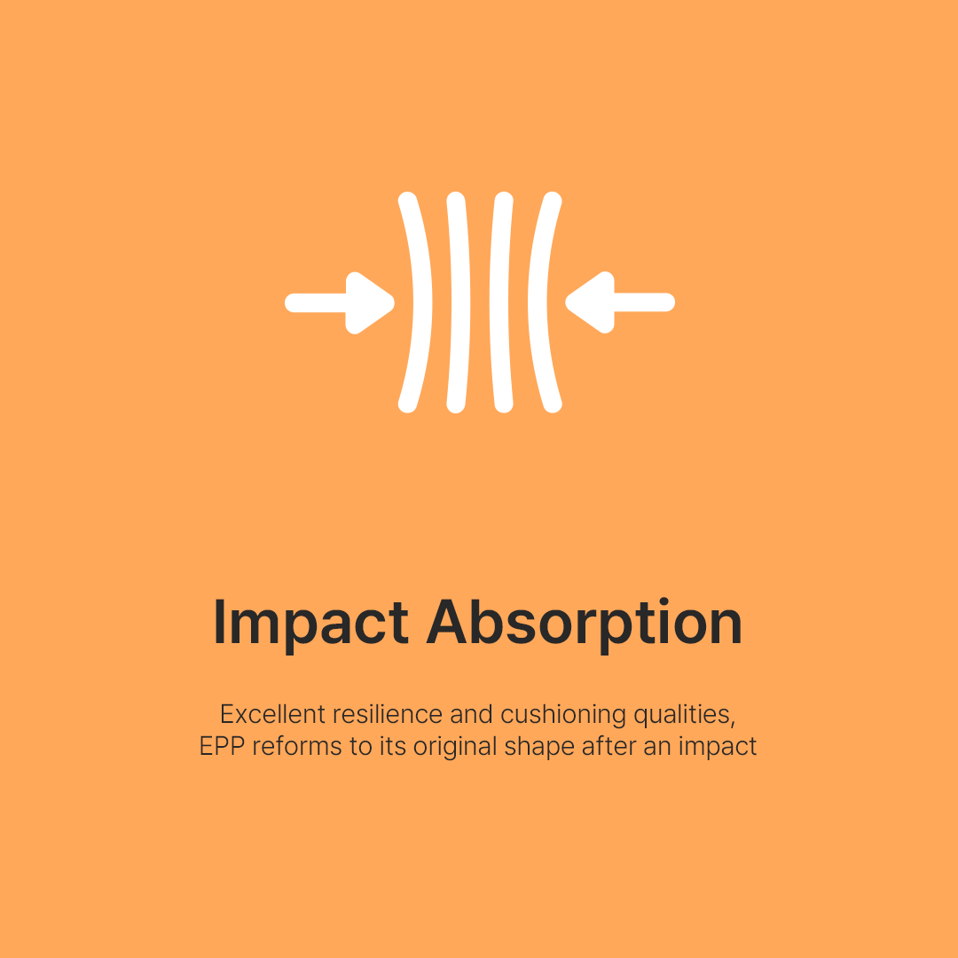 Impact Absorption - EPP, which has excellent resilience and cushioning, is safe from very strong impacts and protects children and the product.